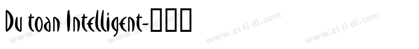 Du toan Intelligent字体转换